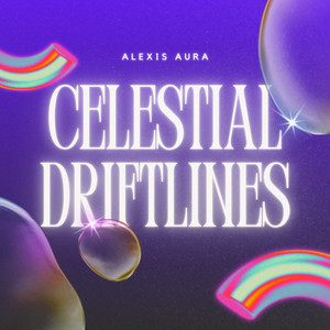 Celestial Driftlines by Alexis Aura