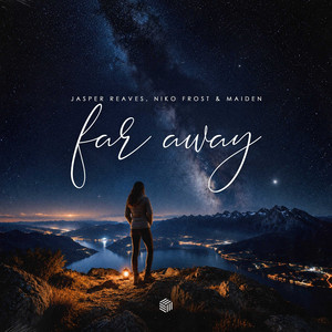 Far Away by Jasper Reaves, Niko Frost, maiden
