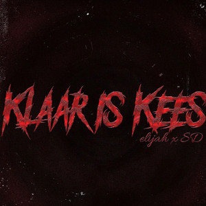 klaar is kees by sd, elijah