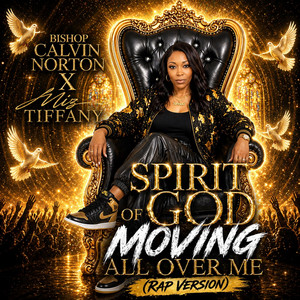 Spirit of God Moving All Over Me (Rap) album cover