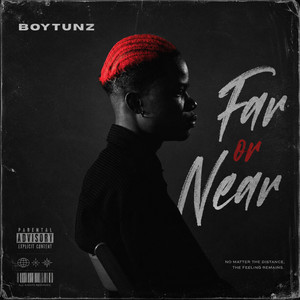 Far or Near by Boytunz