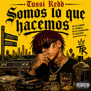 Somos lo que hacemos by Tussi Redd