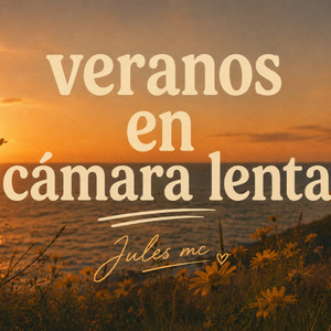 Veranos En Camara Lenta by Jules Mc
