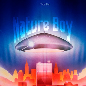 Nature Boy by Toto War