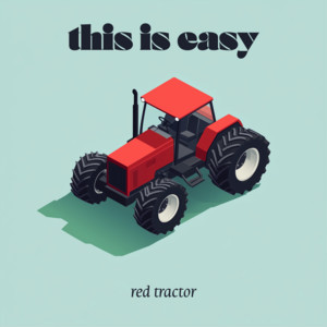 this is easy by red tractor Album Cover