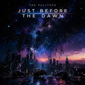 Just Before the Dawn by The Pulltops