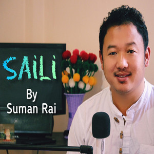Suman rai - SAILI (Suna Saili) [Radio Edit]