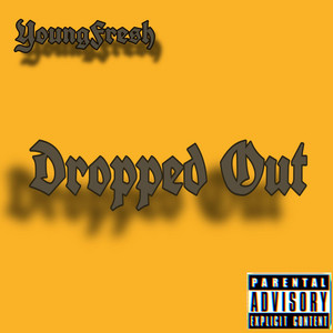 YoungFresh - Dropped out