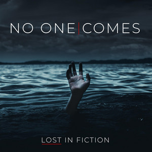 No One Comes by Lost In Fiction