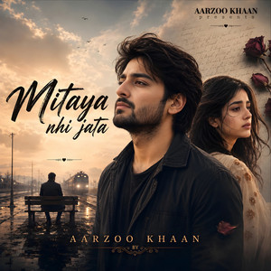 Mitaya Nhi Jata by Aarzoo Khaan