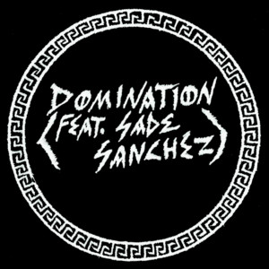 Domination by Crush of Souls, Sade Sanchez