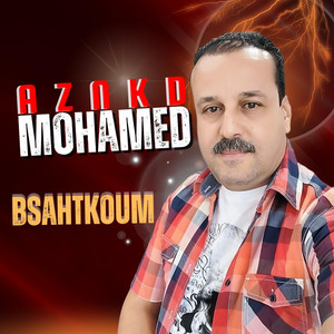 Mohamed Aznkd - Bsahtkoum