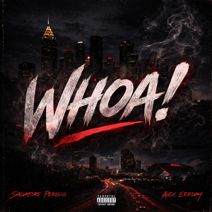 Whoa! by Salvatore Perigio, Alex Errday