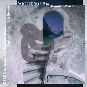 Nocturno - Landhouse Remix by Haunted Water, Landhouse
