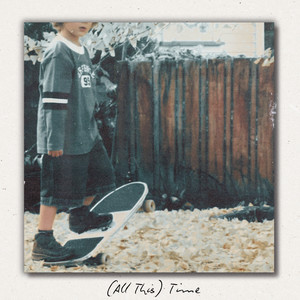 (All This) Time by Kiwi