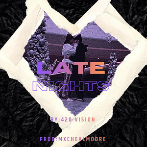 Late Nights by 420 Vision