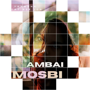 YahMahn - Ambai Mosbi (feat. Bee Joh)