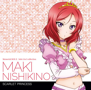 ラブライブ　西木野真姫　PE+ ラブライブ!Solo Live! Collection SCARLET PRINCESS - Album by 西