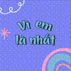 Chú Gián Nhỏ & VIEENT Music - Vì Em Là Nhất