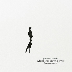 When The Party's Over - Piano Rework by Paulette Verlée