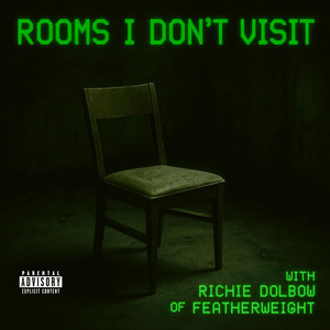 Rooms I Don't Visit by Elliom, Richie Dolbow