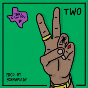 Two by Trill Sammy