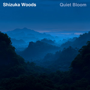 Quiet Bloom by Shizuka Woods