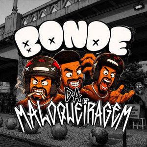 Bonde da Maloqueiragem by DoziBala