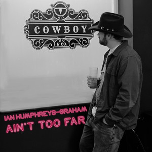 Ain't Too Far by Ian Humphreys-graham