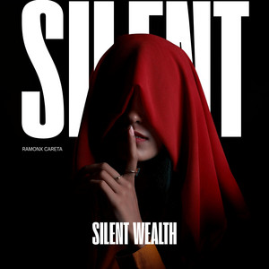 Silent Wealth by Ramonx Careta