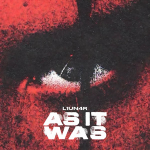 L1UN4R - As It Was