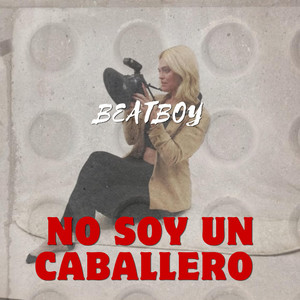 No soy un caballero by Beatboy