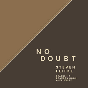 No Doubt by Steven Feifke, Braxton Cook, Alex Wintz