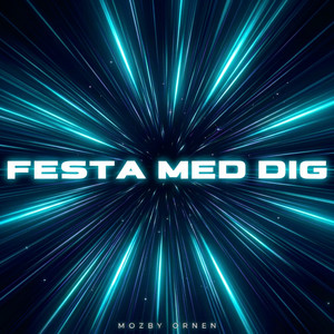 Festa Med Dig by Mozby, Örnen