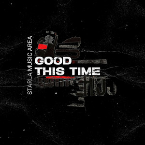 Good This Time by IZUL NEVERDIE