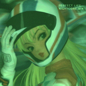 PERFECT LIFE - Nightcore Mix by Immoral Support