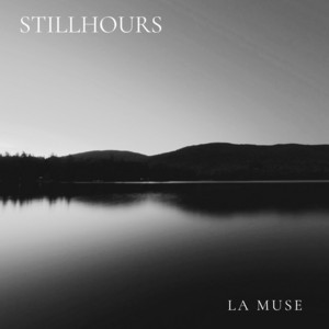 Stillhours by La Muse