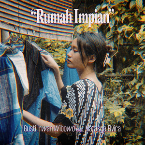 Rumah Impian by Gusti Irwan Wibowo, Natasya Elvira