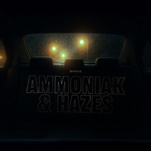 Ammoniak & Hazes by B4RKIE