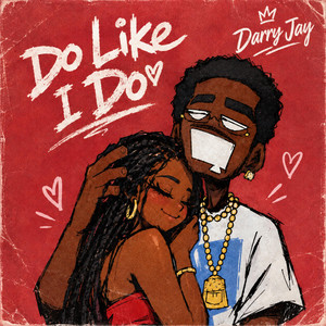 Do Like I Do by Darry Jayy