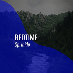 # 1 Album: Bedtime Sprinkle album