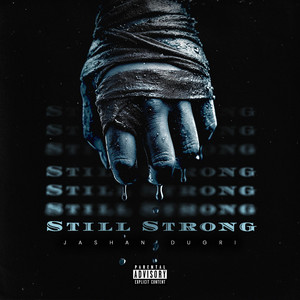 Still Strong by Jashan Dugri