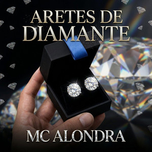 ARETES DE DIAMANTES by MC ALONDRA