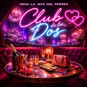 club de los dos by nena la jefa del perreo