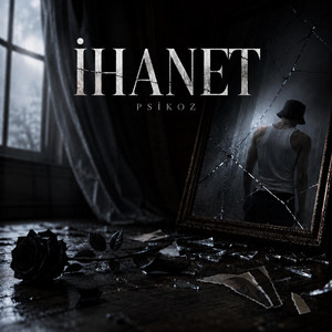 İhanet by PSİKOZ