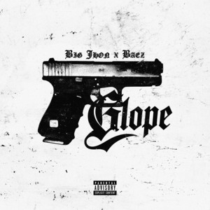 GLOPE by Big Jhon, Baez, MAFIA INC, Joxan