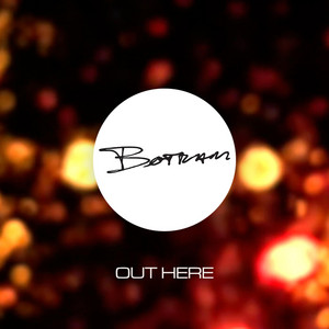 Out Here by Botram