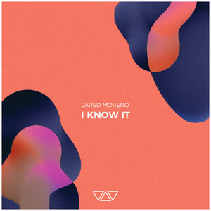 I Know It by Jared Moreno