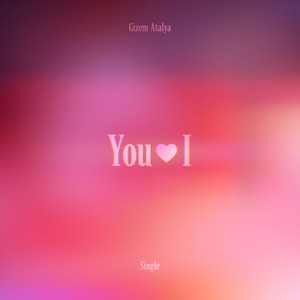 You and I by Gizem Atalya