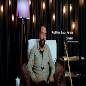 Fırat Roni - Dipirsim (feat. Azat Karahan)